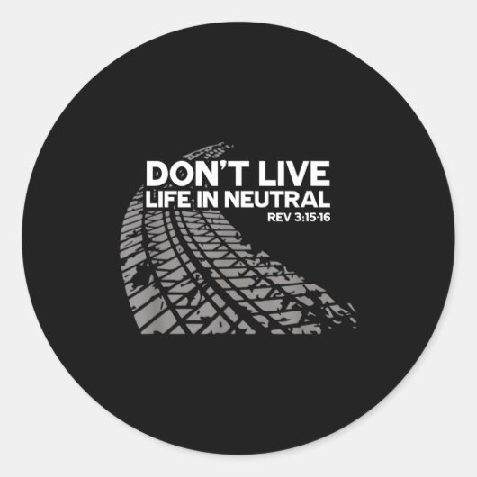 Christian Car Enthusiast Pastor - Don't Live Life  Ronde Sticker (Voorkant)