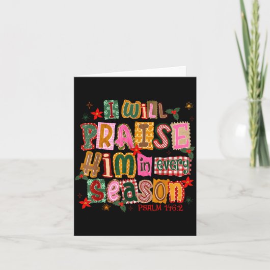 Christian Christmas I Will Praise Him In Every Sea Kaart (Voorkant)