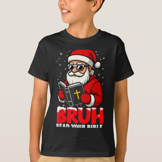 Christian Christmas Santa Bruh Read Your Bible Rel T-shirt (Voorkant)