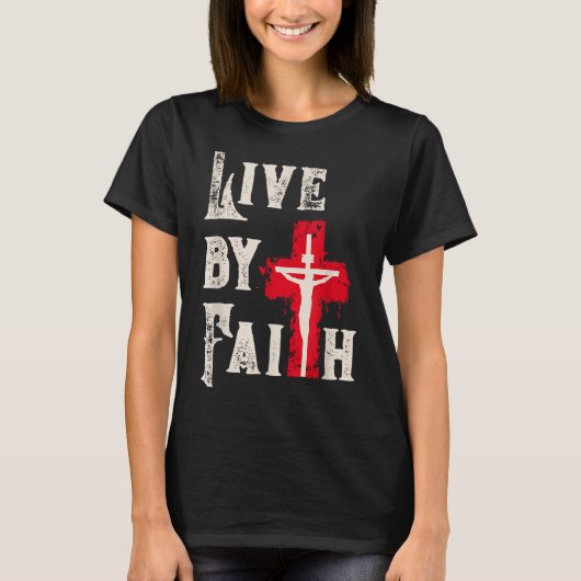 Christian Cross Scripture Live By Faith  T-shirt (Voorkant)