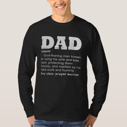 Christian Dad Definition Father Day Prayer Warrior T-shirt (Voorkant)