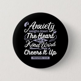 Christian Encouragement Quote – Anxiety & Kindness Ronde Button 5,7 Cm
