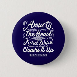 Christian Encouragement Quote – Anxiety & Kindness Ronde Button 5,7 Cm