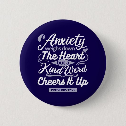 Christian Encouragement Quote – Anxiety & Kindness Ronde Button 5,7 Cm (Voorkant)
