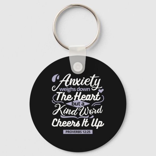 Christian Encouragement Quote – Anxiety & Kindness Sleutelhanger (Voorkant)