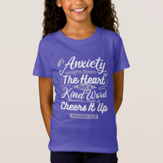 Christian Encouragement Quote – Anxiety & Kindness T-shirt