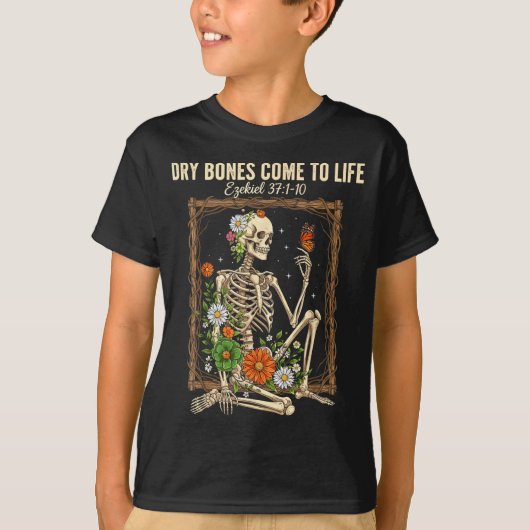 Christian Faith Dry Bones Come To Life Skeleton Fl T-shirt (Voorkant)