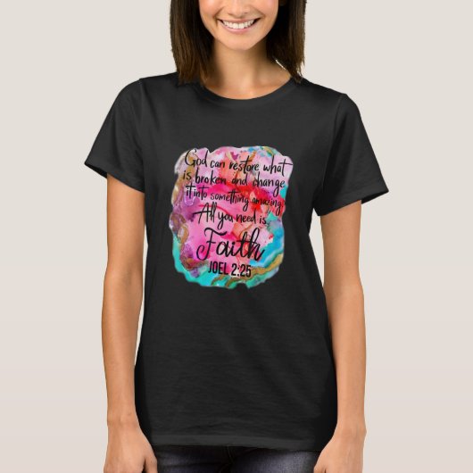 Christian Faith God Can Restore What Is Broken Hip T-shirt (Voorkant)