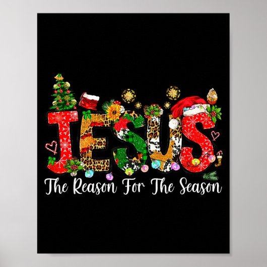 Christian Faith Jesus Is The Reason For The Season Poster (Voorkant)