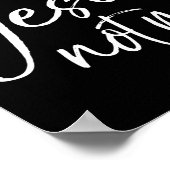 Christian Faith Quote Funny Jesus Try Jesus Not Me Poster (Hoek)