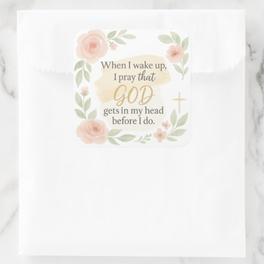 Christian Faith Quote Sticker – “When I Wake Up, I (Tas)
