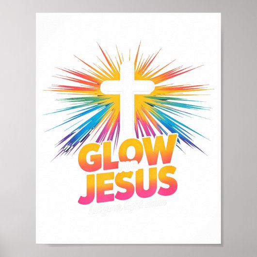 Christian Glow For Jesus Let Your Light Shine Fait Poster (Voorkant)