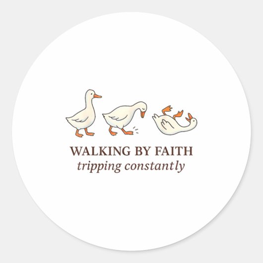 Christian Goose Walking By Faith Tripng Constantly Ronde Sticker (Voorkant)