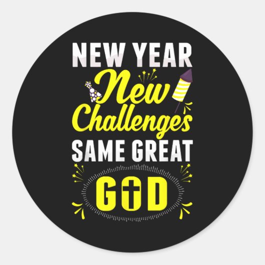Christian Happy New Year New Challenges Same Great Ronde Sticker (Voorkant)