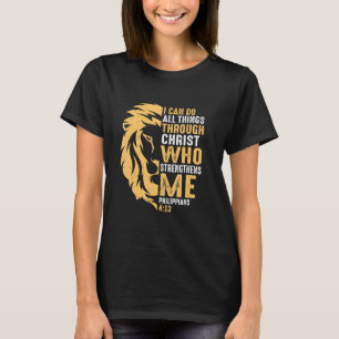 Christian I Can Do All Things Through Christ Lion T-shirt