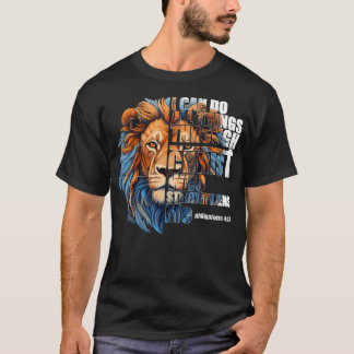Christian I Can Do All Things Through Christ Lion T-shirt