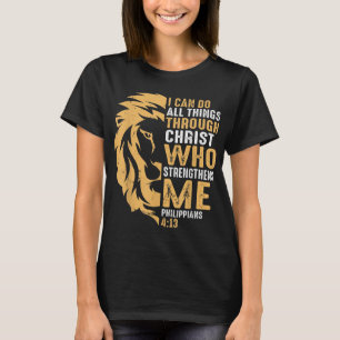 Christian I Can Do All Things Through Christ Lion T-shirt