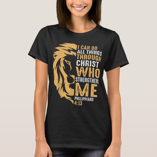 Christian I Can Do All Things Through Christ Lion T-shirt (Voorkant)