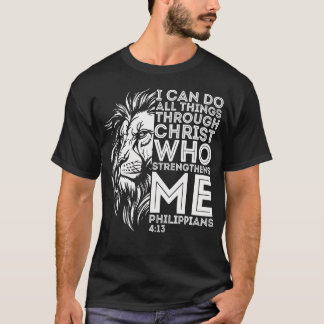 Christian I Can Do All Things Through Christ Lion T-shirt