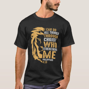Christian I Can Do All Things Through Christ Lion T-shirt