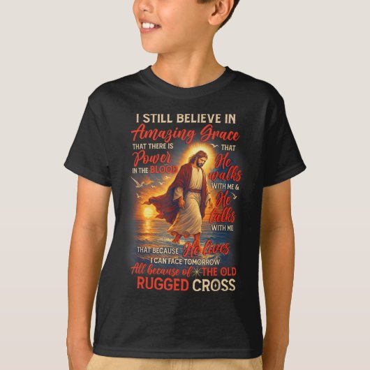 Christian Jesus God Lover I Still Believe Amazing  T-shirt (Voorkant)
