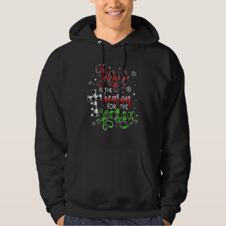 Christian Jesus Is The Reason For The Season Chris Hoodie