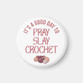 Christian Mom Crafter PRAY SLAY CROCHET Magneet (Voorkant)