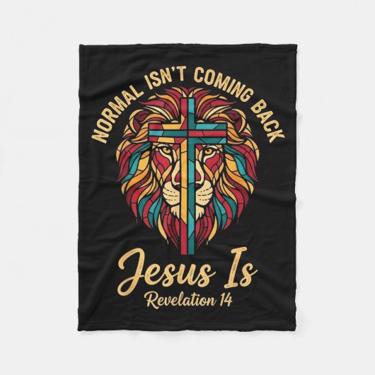 Christian Mosaic Normal Isn't Coming Back Jesus Is Fleece Deken (Voorkant)