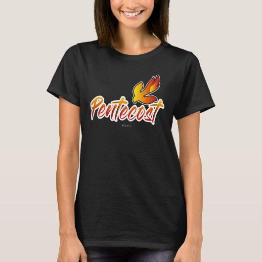 Christian Pentecost Acts 2 Holy Spirit Flame Taile T-shirt (Voorkant)