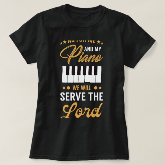 Christian Piano Player Design Serve The Lord Piani T-shirt (Design voorkant)