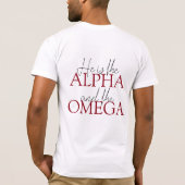 Christian Quote He is Alpha and the Omega White T-shirt (Achterkant)