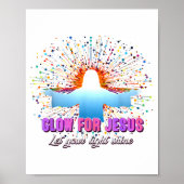 Christian Religious Glow For Jesus Let Your Light Poster (Voorkant)