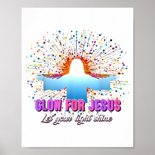 Christian Religious Glow For Jesus Let Your Light Poster (Voorkant)