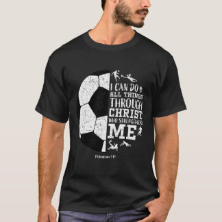 Christian Soccer Faith Graphic Bible Verse Philipp T-shirt