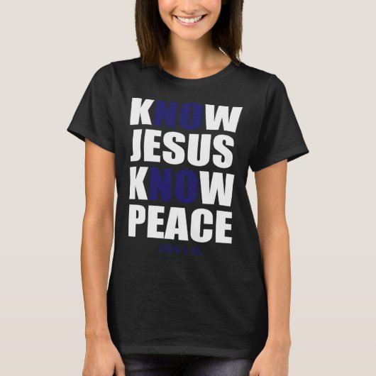 Christian Tees  Know Jesus Know Peace (Voorkant)