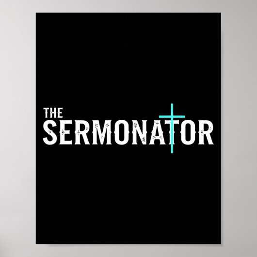 Christian The Sermonator - Pastor &amp; Preacher C Poster (Voorkant)