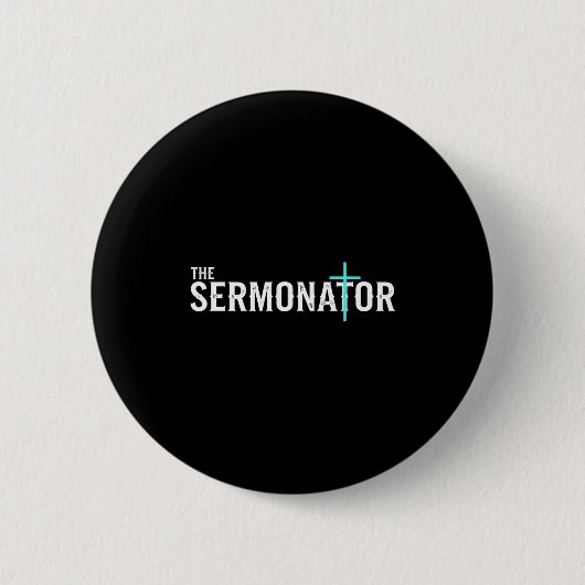 Christian The Sermonator - Pastor & Preacher C Ronde Button 5,7 Cm (Voorkant)