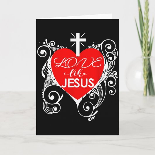 Christian Valentine -love Like Jesus Trendy Heart Kaart (Voorkant)