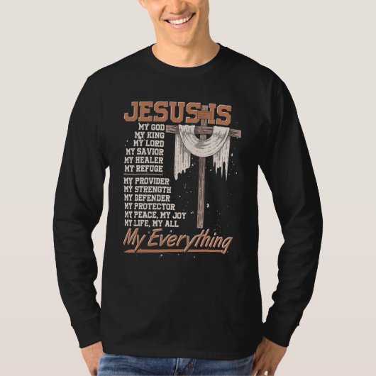 Christiany Faith Jesus Christ Savior Jesus Devotee T-shirt (Voorkant)