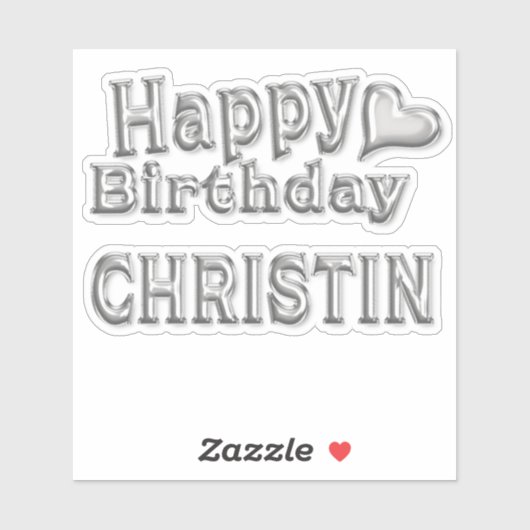 Christin Happy Birthday silver Aufkleber Sticker (Vel)