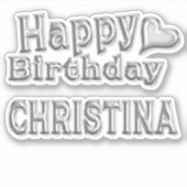 Christina Happy Birthday silver Aufkleber Sticker (Voorkant)