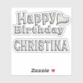 Christina Happy Birthday silver Aufkleber Sticker (Vel)