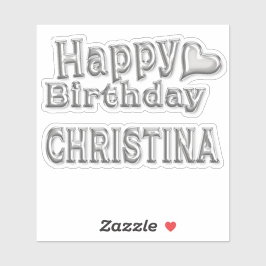 Christina Happy Birthday silver Aufkleber Sticker (Vel)