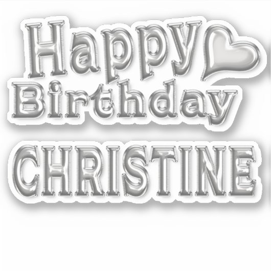 Christine Happy Birthday silver Aufkleber Sticker (Voorkant)