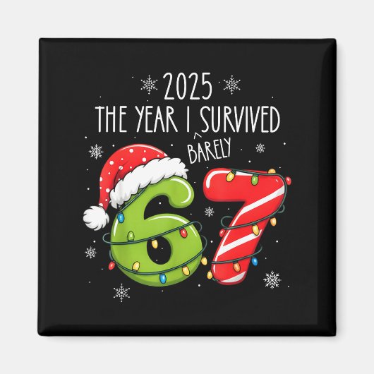 Christmas 2025 The Year I Barely Survived Six Seve Magneet (Voorkant)