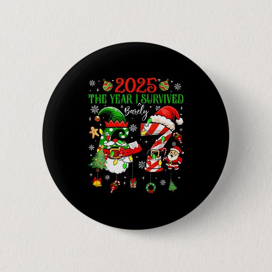 Christmas 2025 The Year I Barely Survived Six Seve Ronde Button 5,7 Cm (Voorkant)