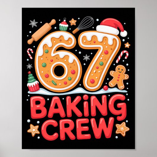 Christmas 67 Baking Crew Funny Meme Gingerbread Co Poster (Voorkant)
