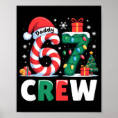 Christmas 67 Crew Daddy 6-7 Funny Matching Candy H Poster (Voorkant)