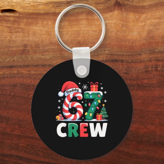 Christmas 67 Crew Daddy 6-7 Funny Matching Candy H Sleutelhanger (Voorkant)