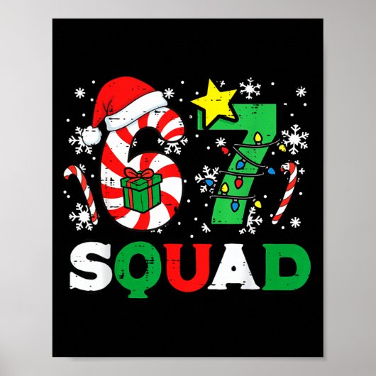 Christmas 67 Squad 6 7 Meme Xmas Family Men Women  Poster (Voorkant)